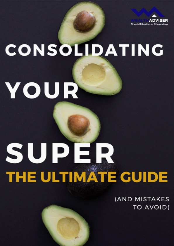 Consolidating Your Super – The Ultimate Guide (and mistakes to avoid)