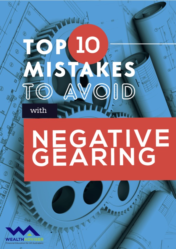 Top 10 Mistakes to Avoid With Negative Gearing