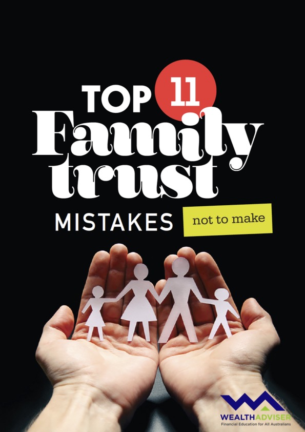 Top 11 Family Trust Mistakes Not To Make