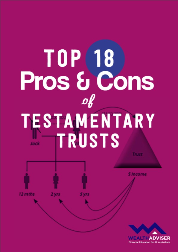 Top 18 Pros and Cons of Testamentary Trusts