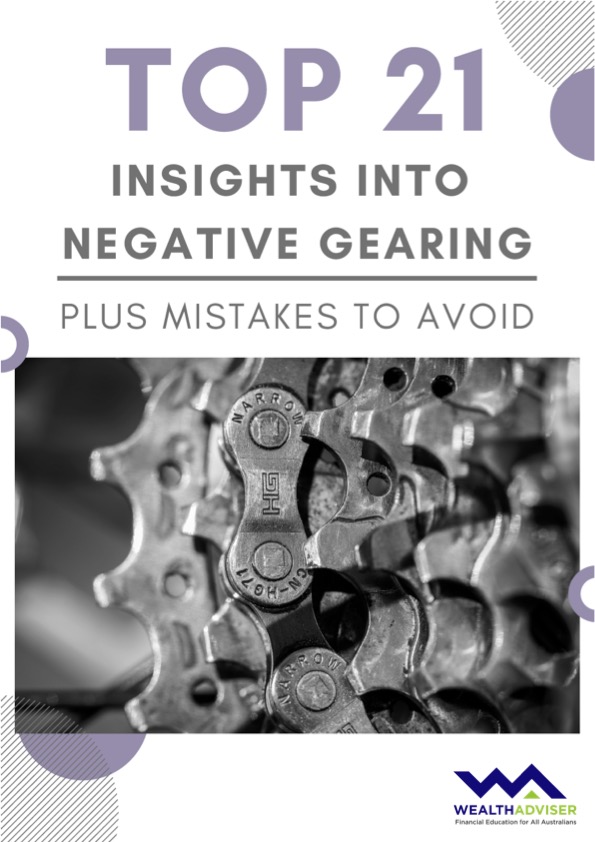 Top 21 Insights Into Negative Gearing Plus Mistakes To Avoid
