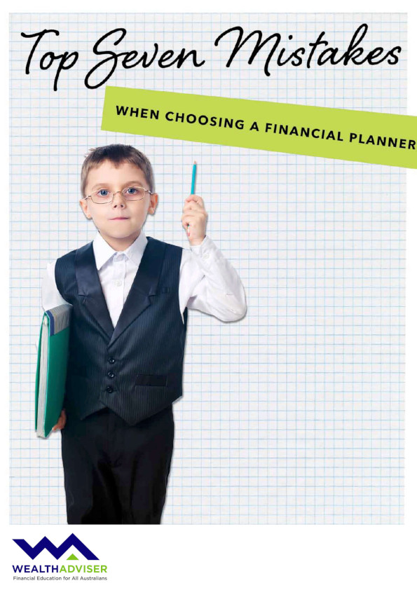 Top 7 Mistakes when choosing a Financial Planner